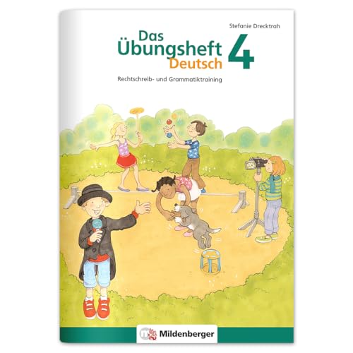 Das Übungsheft Deutsch 4: Rechtschreib- Und Grammatiktraining Für Klasse 1 Bis 4. Mit Stickerbogen Und Lösungsbeilage