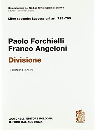Commentario Del Codice Civile Scialoja-Branca. Artt. 713-768. Divisione