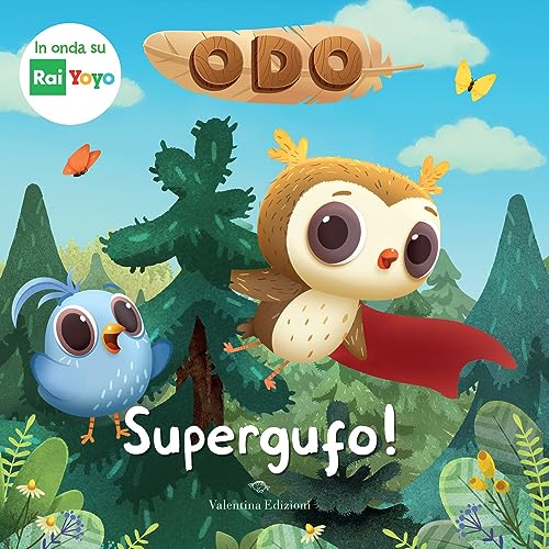 Supergufo! Odo. Ediz. A Colori