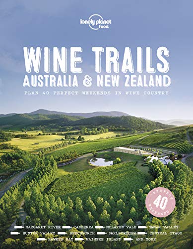 Wine Trails - Australia & New Zealand [Lingua Inglese]