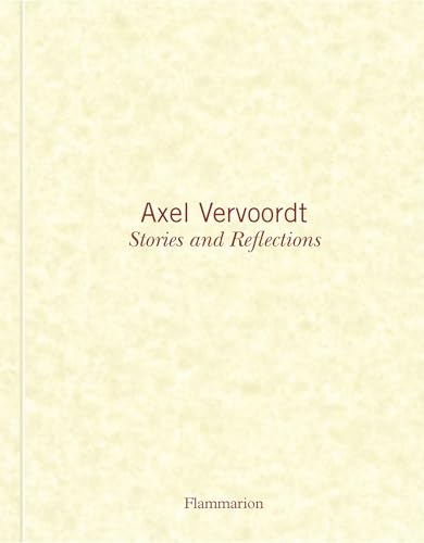 Axel Vervoordt: Stories And Reflections