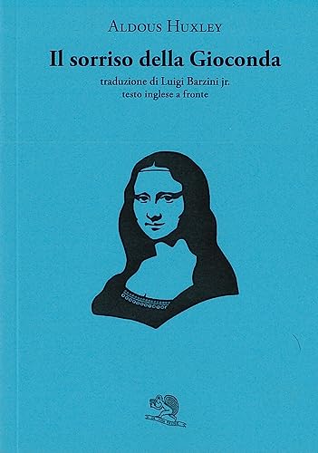 Il Sorriso Della Gioconda. Testo Inglese A Fronte