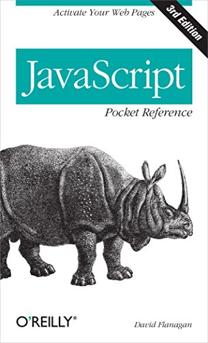 Javascript Pocket Reference: Activate Your Web Pages