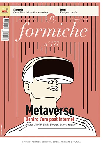 Formiche. Metaverso. Dentro L'Era Post Internet (2022) (Vol. 177)