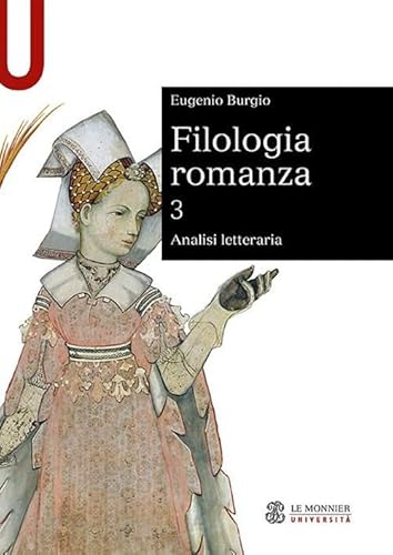 Filologia Romanza. Analisi Letteraria (Vol. 3)