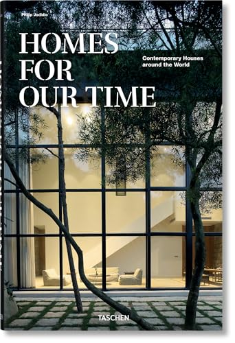Homes For Our Time. Contemporary Houses Around The World