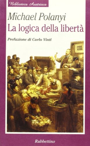 La Logica Della Libertà