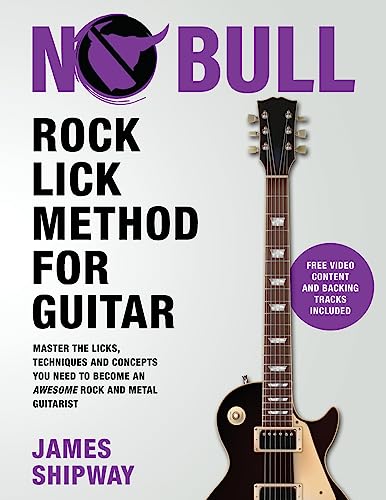 Rock Lick Method For Guitar: Master The Licks, Techniques And Concepts You Need To Become An Awesome Rock And Metal Guitarist