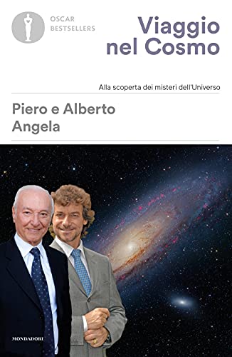 Viaggio Nel Cosmo. Alla Scoperta Dei Misteri Dell'Universo