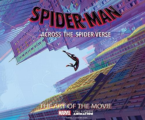 Spider-Man Across The Spider-Verse: The Art Of The Movie