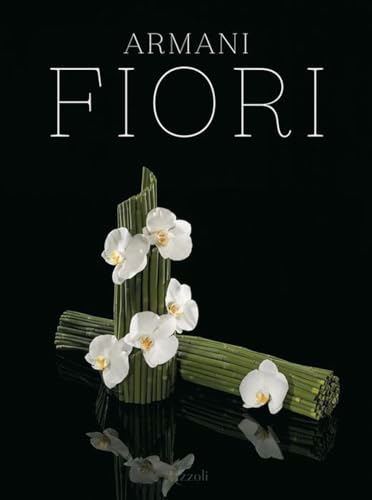 Armani Fiori. Ediz. Illustrata