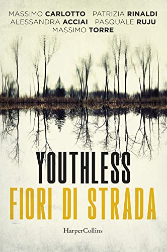 Youthless. Fiori Di Strada