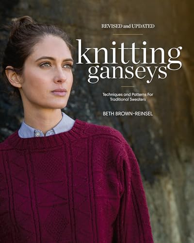 Knitting Ganseys, Revised And Updated: Techniques And Patterns For Traditional Sweaters