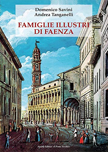 Famiglie Illustri Di Faenza