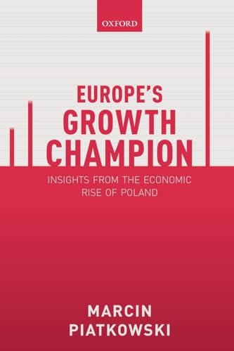 Europe'S Growth Champion: Insights From The Economic Rise Of Poland