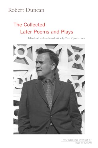 Robert Duncan: The Collected Later Poems And Plays: 3