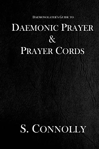 Daemonic Prayer & Prayer Cords: Volume 7