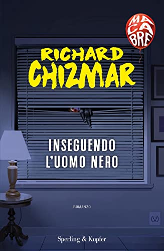 Inseguendo L'Uomo Nero. Macabre