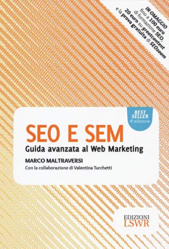 Seo E Sem: Guida Avanzata Al Web Marketing