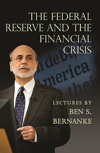 The Federal Reserve And The Financial Crisis