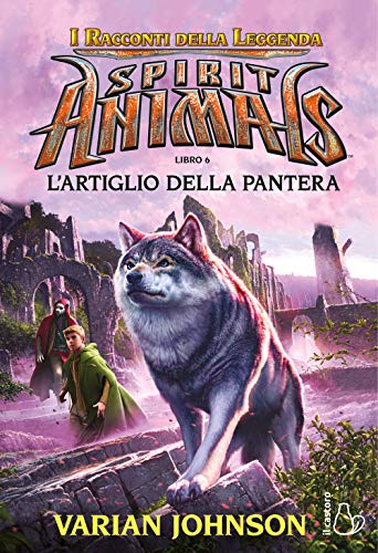 L'Artiglio Della Pantera. Spirit Animals (Vol. 6)