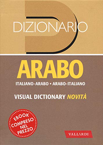 Dizionario Arabo. Italiano-Arabo. Arabo-Italiano
