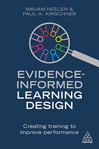 Evidence-Informed Learning Design: Creating Training To Improve Performance