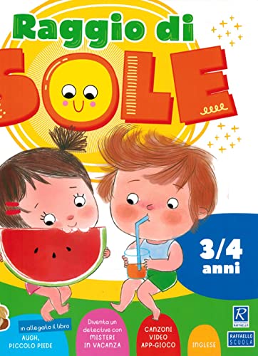 Raggio Di Sole (3-4 Anni). Quaderno Operativo Per Le Vacanze Estive