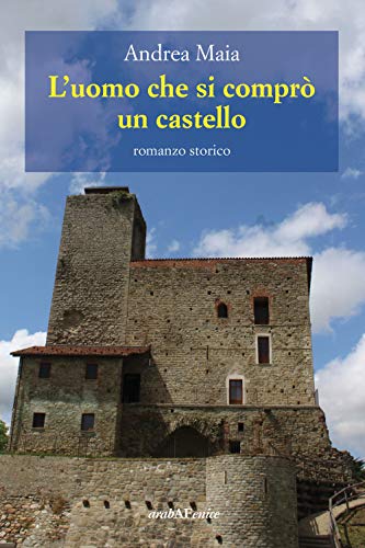 L'Uomo Che Si Comprò Un Castello