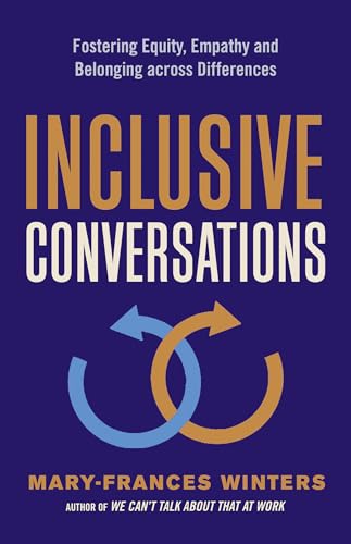 Inclusive Conversations: Fostering Equity, Empathy, And Belonging Across Differences