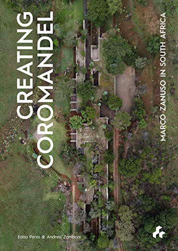Creating Coromandel: Marco Zanuso In South Africa