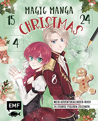 Mein Manga-Adventskalender-Buch: Magic Manga Christmas: 24 Starke Figuren Zeichnen - Mit Perforierten Seiten Zum Auftrennen