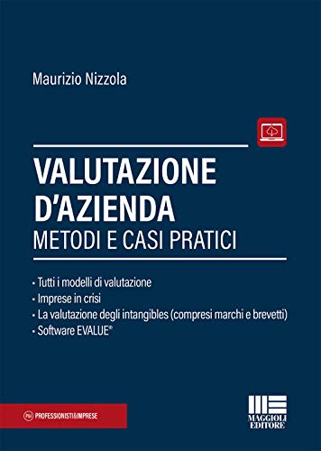 Valutazione D'Azienda. Metodi E Casi Pratici. Con Contenuto Digitale Per Download E Accesso On Line