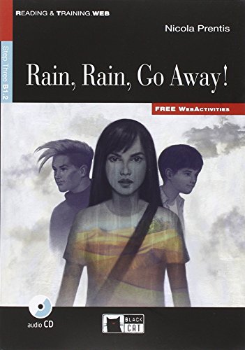 Rain, Rain Go Away! Con Espansione Online. Con Audio Scaricabile Audio [Lingua Inglese]: Rain, Rain, Go Away! + + App: Rain, Rain, Go Away! + Audio Cd