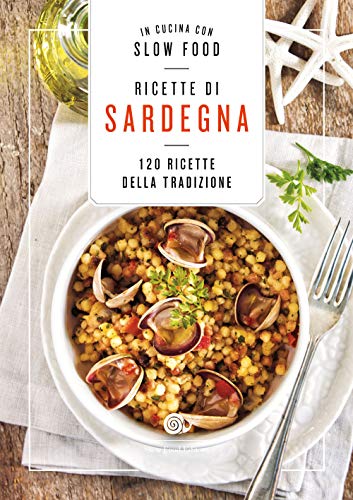 Ricette Di Sardegna: La Cucina Sarda