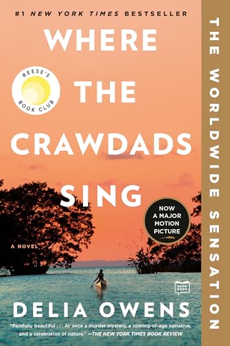 Where The Crawdads Sing: Reese'S Book Club (A Novel)