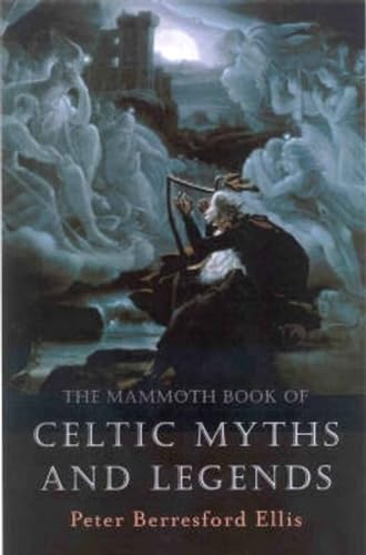The Mammoth Book Of Celtic Myths And Legends