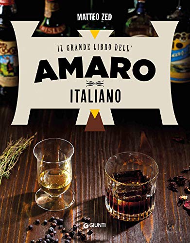 Il Grande Libro Dell'Amaro Italiano