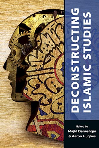 Deconstructing Islamic Studies