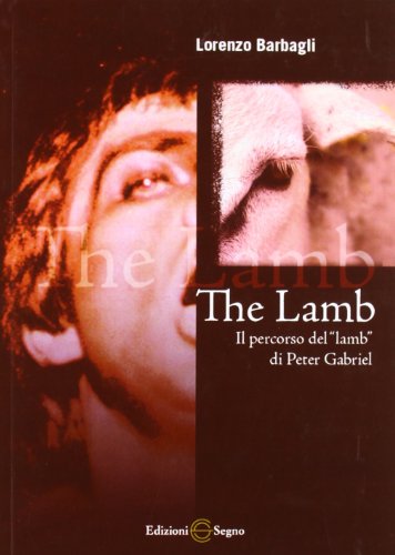 The Lamb. Il Percorso Del «Lamb» Di Peter Gabriel