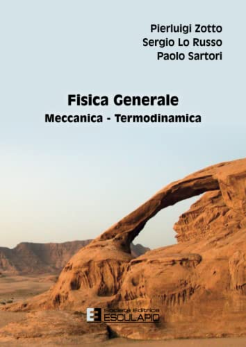 Fisica Generale. Meccanica - Termodinamica