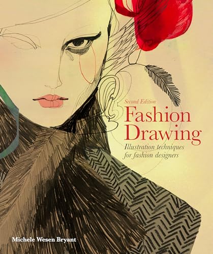 Fashion Drawing: Illustration Techniques For Fashion Designers