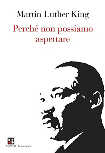 Perché Non Possiamo Aspettare