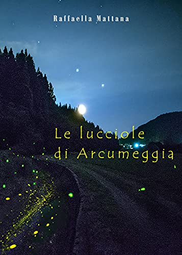 Le Lucciole Di Arcumeggia