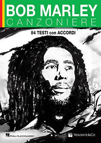 Bob Marley. Canzoniere. 84 Testi Con Accordi
