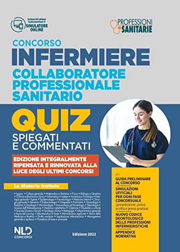 Infermiere 3000 Quiz Spiegati E Commentati. Per Tutti I Concorsi Pubblici Da Infermiere E Collaboratore Professionale E Sanitario.