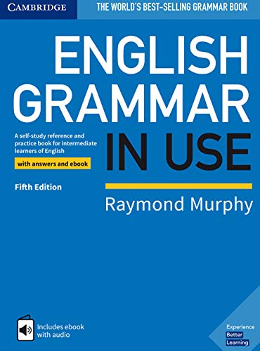 English Grammar In Use Book With Answers And Interactive Ebook: A Self-Study Reference And Practice Book For Intermediate Learners Of English [Lingua 