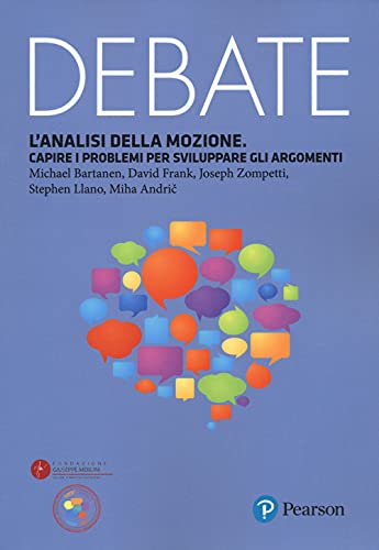 L'Analisi Della Mozione. Capire I Problemi Per Sviluppare Gli Argomenti