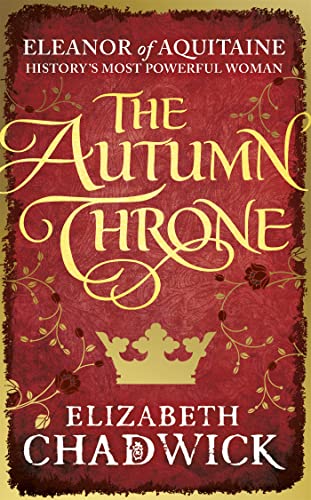 The Autumn Throne: Elizabeth Chadwick