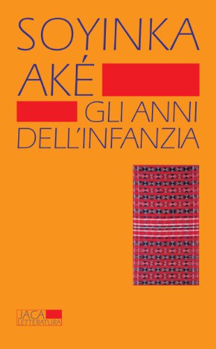 Aké. Gli Anni Dell'Infanzia